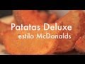 Patatas Deluxe tipo Mcdonald's